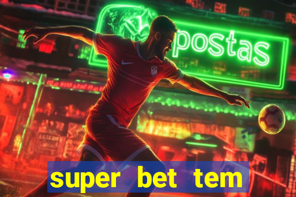 super bet tem pagamento antecipado